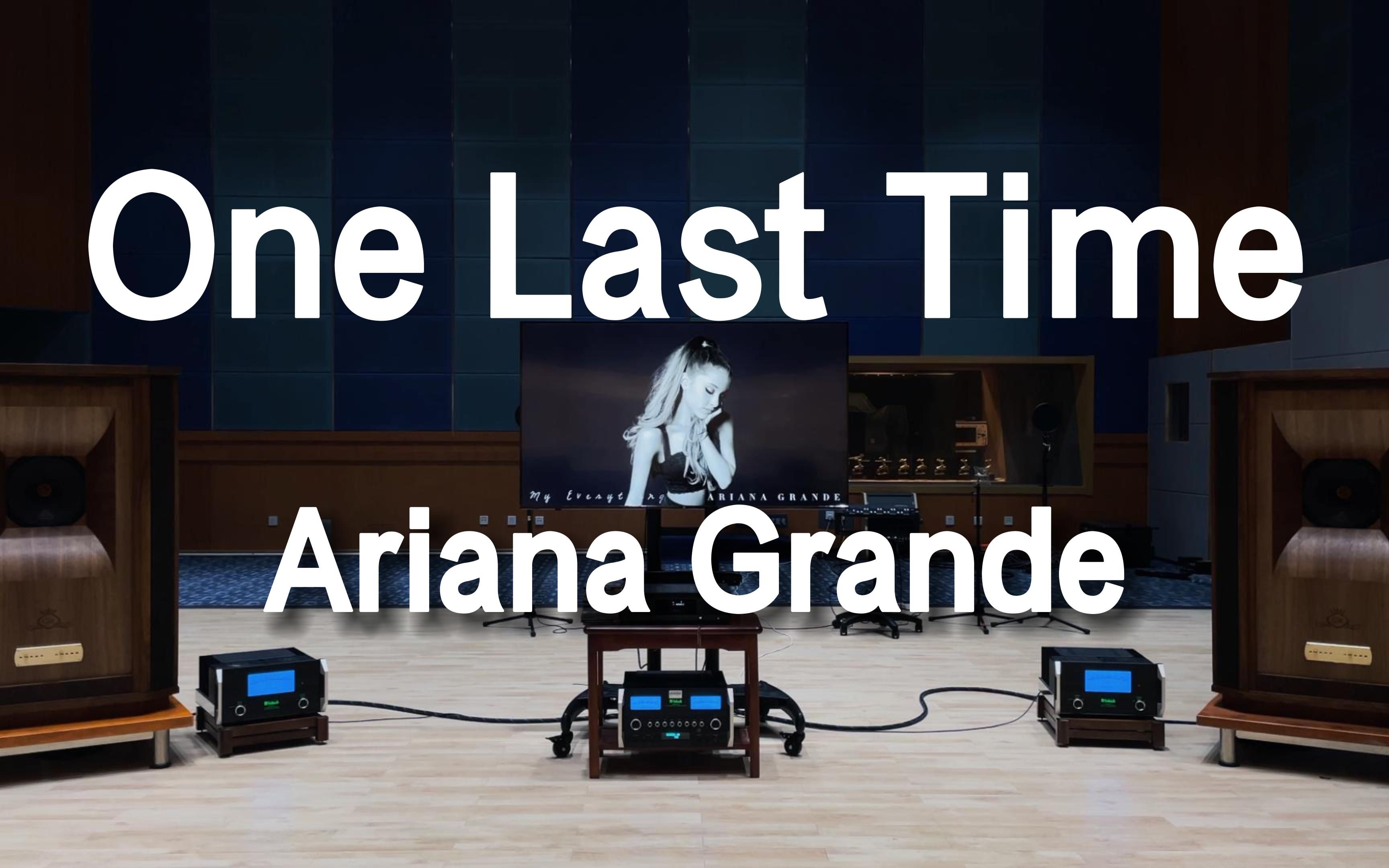 [图]百万级装备听《One Last Time》- Ariana Grande【Hi-Res】