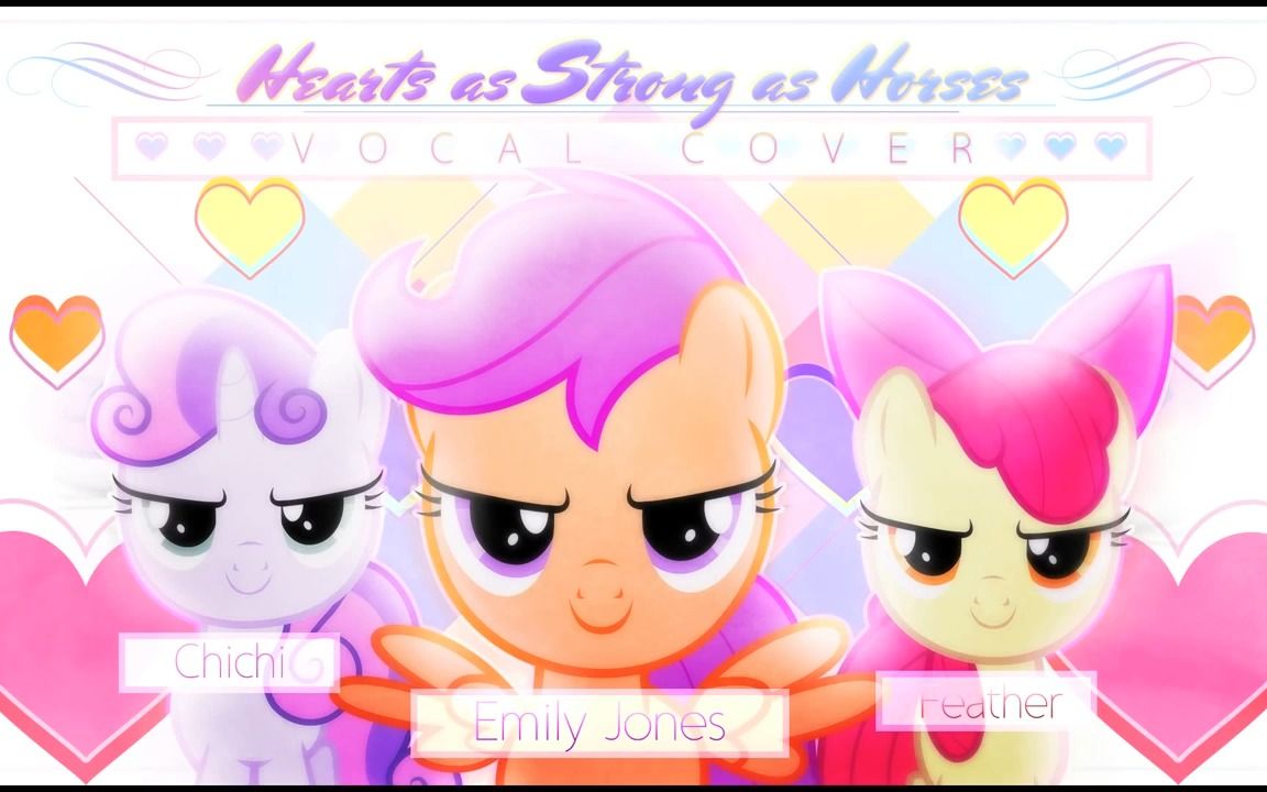 [图]【Emily Jones】Hearts As Strong As Horses Cover (Feat. Feather and Chichi)