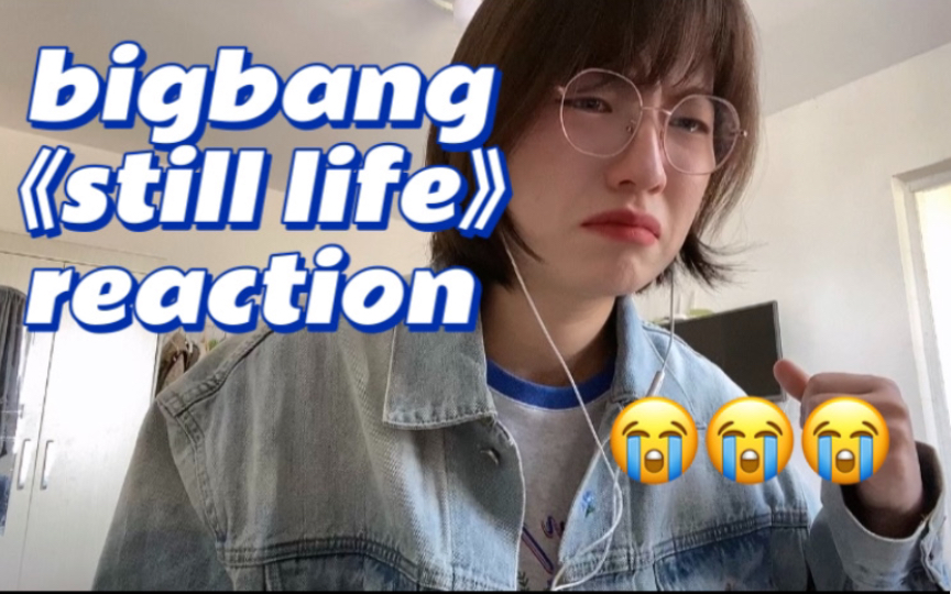 [图]bigbang｜still life ｜reaction…等花开，当朵花，落在你肩上   我的青春 我的春夏秋冬