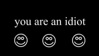 You are an idiot(2003年电脑病毒，跟熊猫烧香差不多)