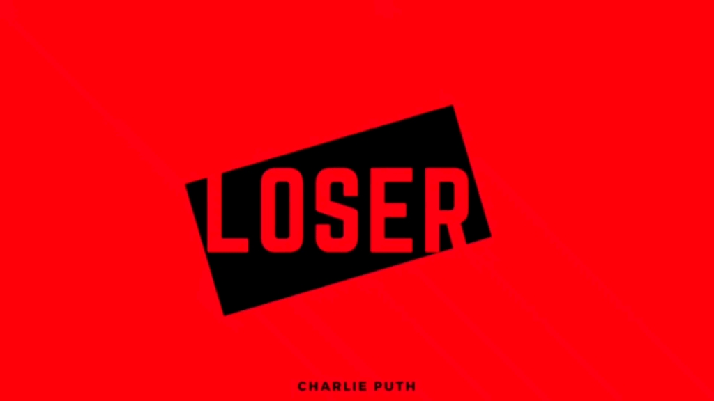 Charlie Puth——《Loser》歌词版哔哩哔哩bilibili