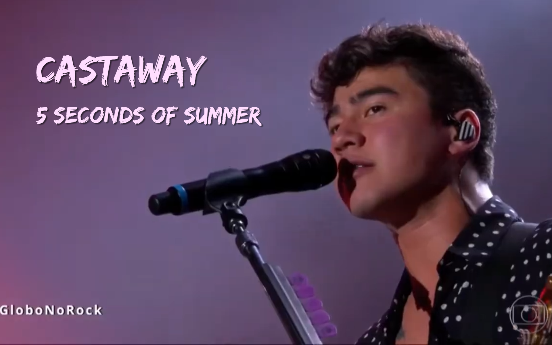 [图]【中字】Castaway - 5 Seconds of Summer中英字幕 | from ALBUM Sounds Good Feels Good