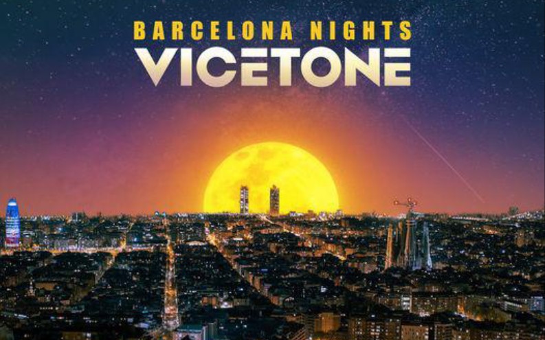 [图]Vicetone-Barcelona Nights巴塞罗那之夜