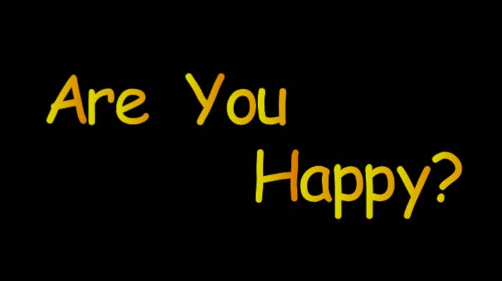 are you happy